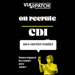 VIA PATCH RECRUTE SON OUVRIER ROUTIER H/F
